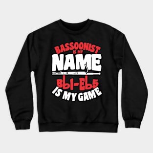 Bassoon Player Bassoonist Bassoon Crewneck Sweatshirt